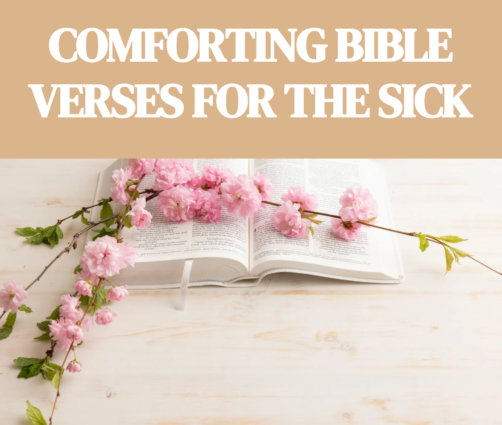 15 Comforting Bible Verses for the Sick