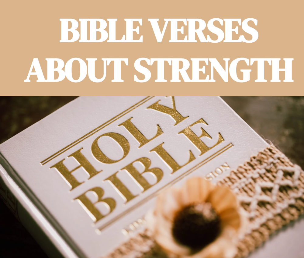 50 Best Powerful Bible Verses About Strength