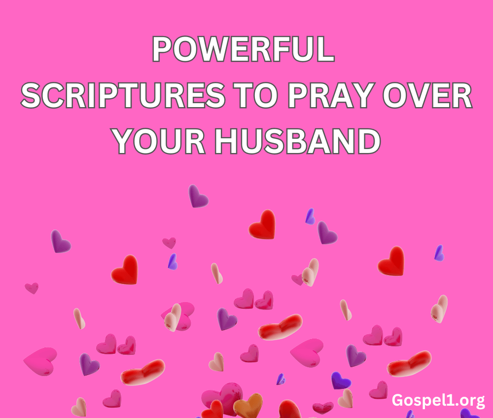 40 Powerful Scriptures to Pray Over Your Husband