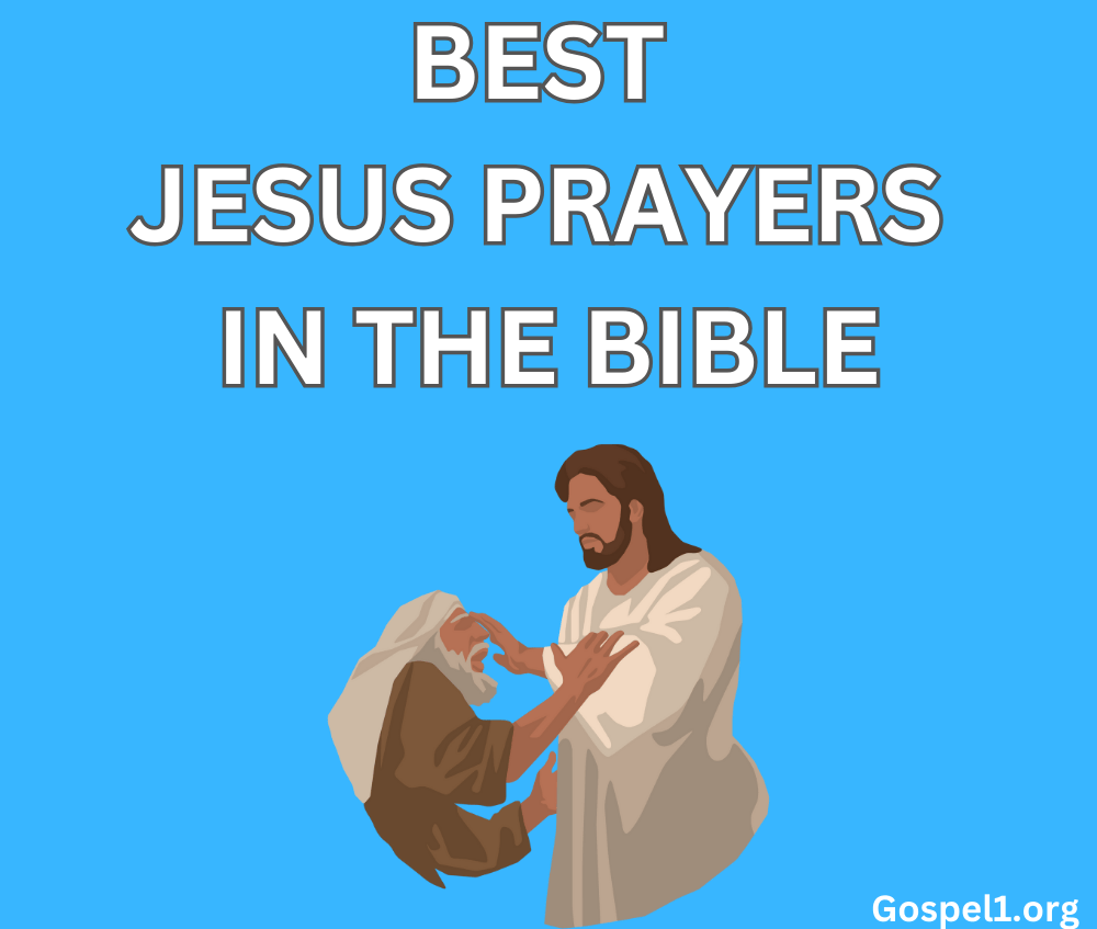 30 Best Jesus Prayers in the Bible