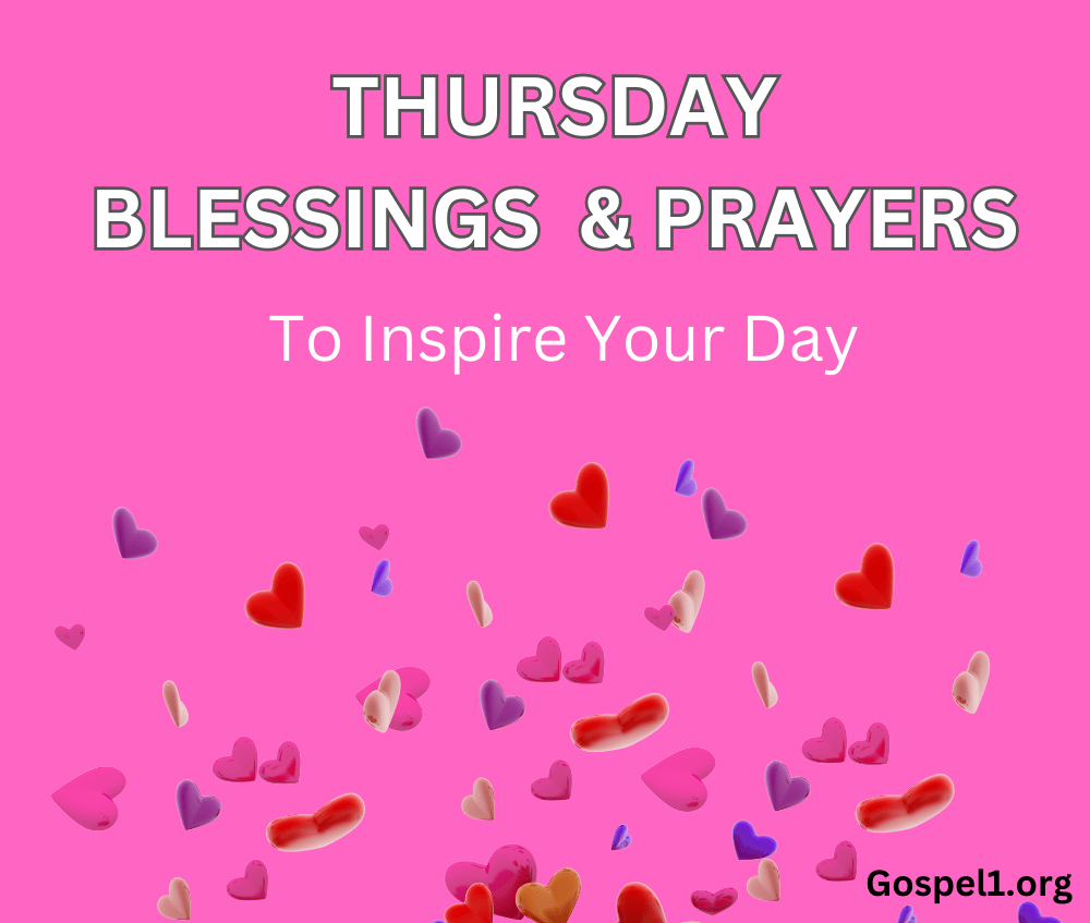 70 Thursday Blessings and Prayers to Inspire Your Day