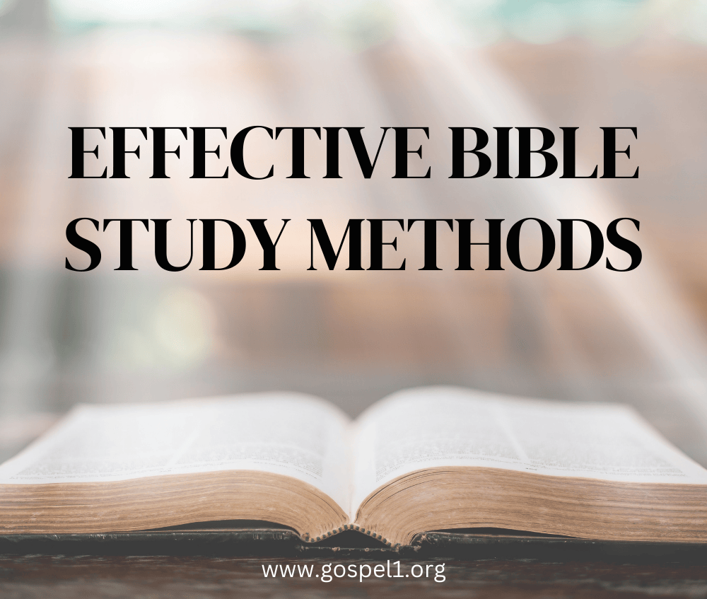 9 Effective Bible Study Methods: Unlocking the Scriptures