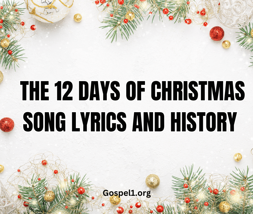 The 12 Days of Christmas Song Lyrics and History